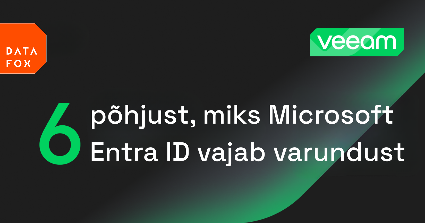 Entra ID on rünnakute all – kuidas kaitsta ettevõtte digitaalse identiteedi väravat?