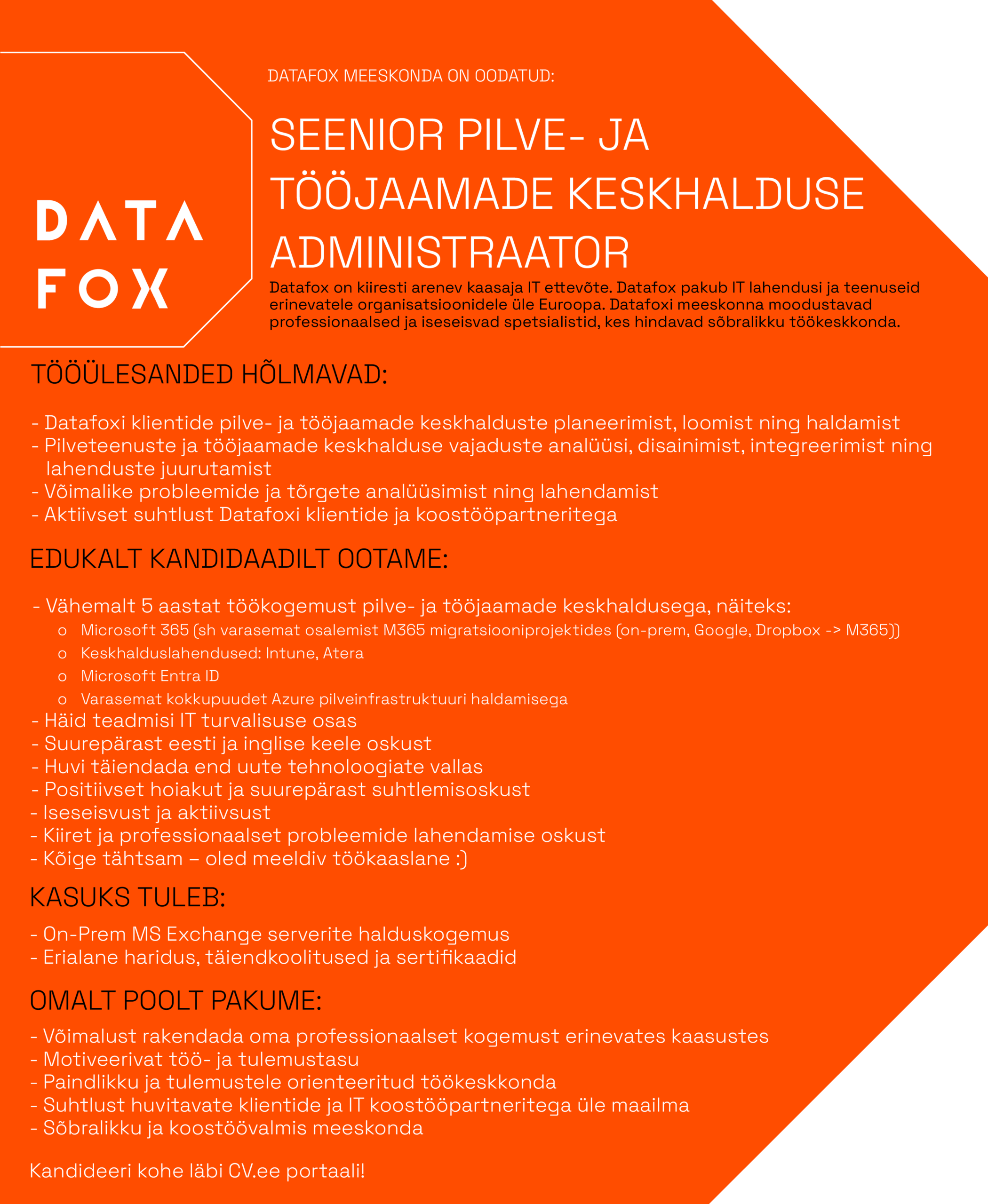 Otsime oma meeskonda: SEENIOR PILVE- JA TÖÖJAAMADE KESKHALDUSE ADMINISTRAATOR