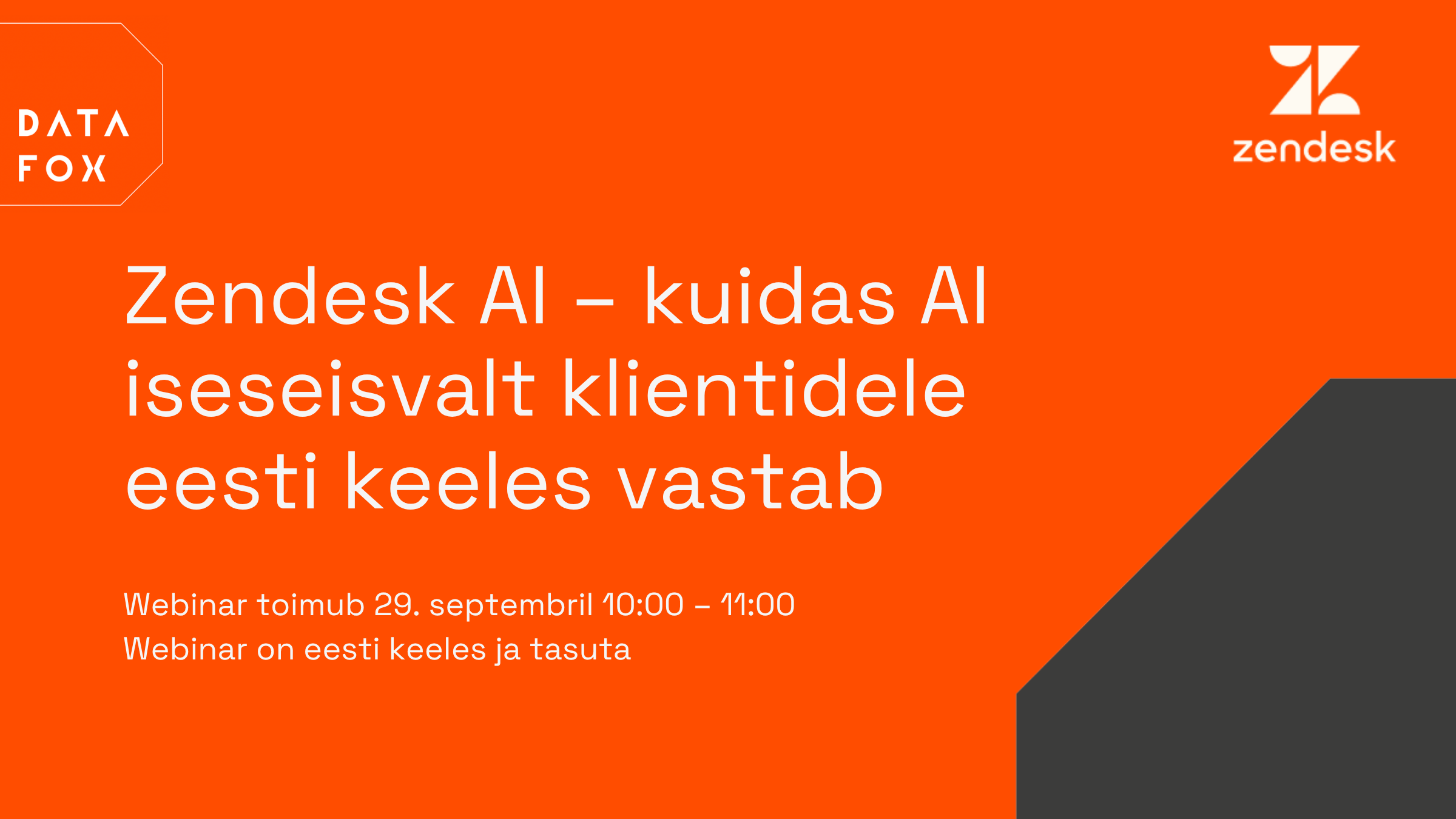 Webinar: Zendesk AI – kuidas AI iseseisvalt klientidele eesti keeles vastab.